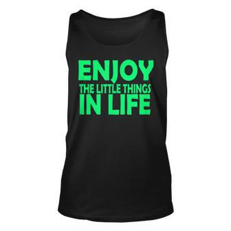 Enjoy The Little Things In Life Unisex Tank Top - Seseable