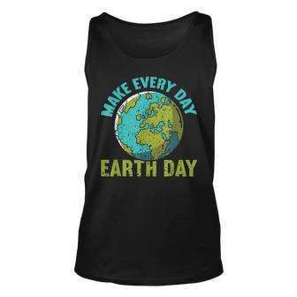 Every Day Earth Day _ Climate Change Ns Funny Earth Day Unisex Tank Top | Mazezy