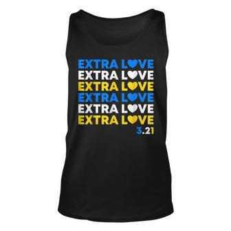 Extra Love World Down Syndrome Awareness Day March 21 T21 Unisex Tank Top - Seseable