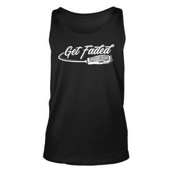 Get Faded Barber For Men Dad Hairstylist Lovers Tank Top | Mazezy