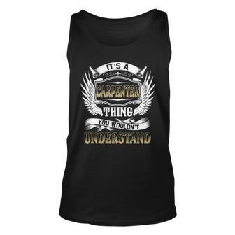 Family Name Carpenter Thing Wouldnt Understand Unisex Tank Top - Seseable