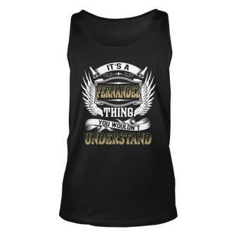 Family Name Fernandez Thing Wouldnt Understand Unisex Tank Top - Seseable