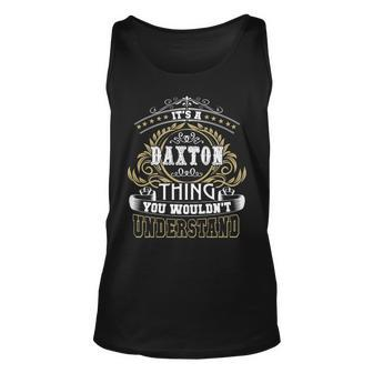 Family Name Its Daxton Thing Wouldnt Understand Unisex Tank Top - Seseable