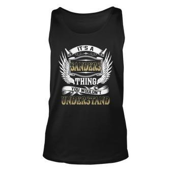 Family Name Sanders Thing Wouldnt Understand Unisex Tank Top - Seseable