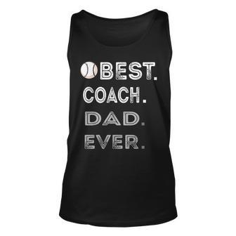 Fathers Day Baseball Father Best Dad Coach Ever Baseball Unisex Tank Top - Thegiftio UK