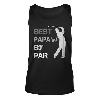 Fathers Day Best Papaw By Par Funny Golf Gift Shirt Unisex Tank Top | Mazezy