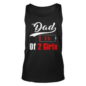 Fathers Day Dad Of Two Girls Low Battery Dad Of 2 Girls Unisex Tank Top - Thegiftio UK
