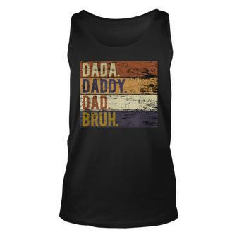 Fathers Day Dada Daddy Dad Bruh Unisex Tank Top - Seseable