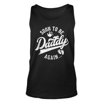 Fathers Day Pregnancy Announcement Soon To Be Daddy Again Unisex Tank Top - Thegiftio UK