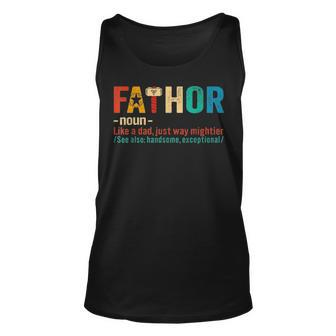 Fathor Like Dad Fathers Day Just Mightier Gift Idea For Mens Unisex Tank Top - Seseable