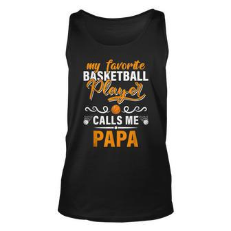 My Favorite Basketball Player Calls Me Papa Fathers Day Tank Top | Mazezy