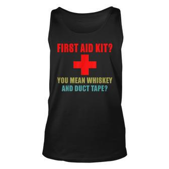 First Aid Kit Whiskey And Duct Tape Funny Dad Joke Gag Unisex Tank Top - Thegiftio UK