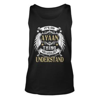 First Last Name Its Ayaan Thing Unisex Tank Top - Seseable