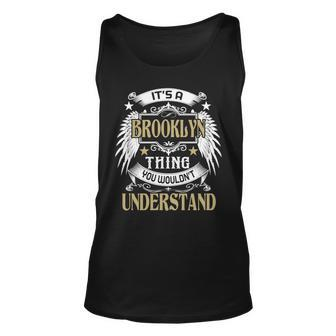 First Last Name Its Brooklyn Thing Unisex Tank Top - Seseable