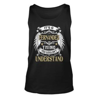 First Last Name Its Fernandez Thing Unisex Tank Top - Seseable