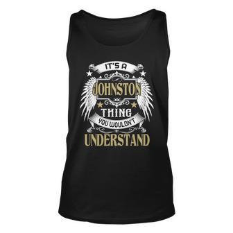 First Last Name Its Johnston Thing Unisex Tank Top - Seseable