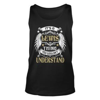 First Last Name Its Lewis Thing Unisex Tank Top - Seseable