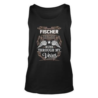 Fischer Name - Fischer Blood Runs Through Unisex Tank Top - Seseable