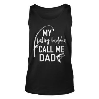 My Fishing Buddies Call Me Dad Shirt Father Day Birthday Men Tank Top | Mazezy