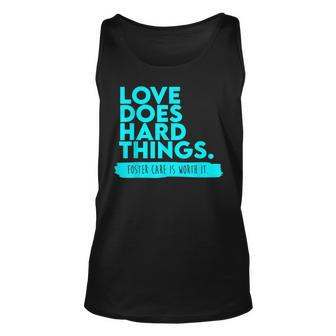 Foster Care Support Love Does Hard Things Unisex Tank Top - Seseable