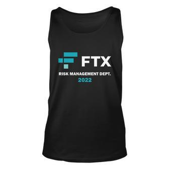 Ftx Risk Management Dept 2022 Trading Trader Funny Gift V4 Unisex Tank Top - Monsterry AU