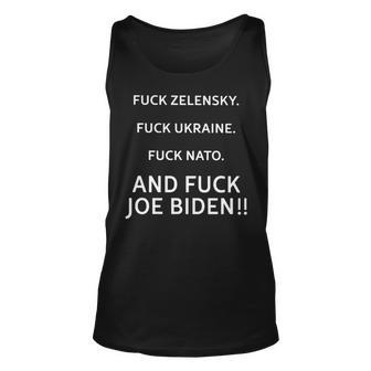 Fuck Zelensky Fuck Ukraine Fuck Nato And Fuck Joe Biden Unisex Tank Top | Mazezy