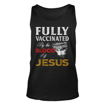 Fullly Vaccinated By The Blood Of Jesuss Lion God Christians Unisex Tank Top - Seseable