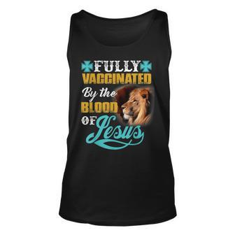 Fully Vaccinated By The Blood Of Jesus Lion Christian V2 Unisex Tank Top - Seseable