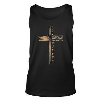 Fully Vaccinated By The Blood Of Jesus Lion Cross Christian Unisex Tank Top - Seseable