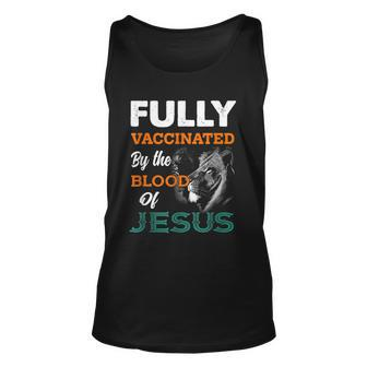 Fully Vaccinated By The Blood Of Jesus Lion God Christian V2 Unisex Tank Top - Seseable