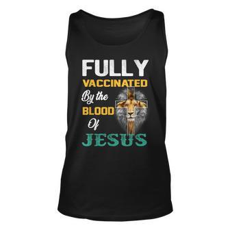 Fully Vaccinated By The Blood Of Jesus Lion God Christian V6 Unisex Tank Top - Seseable