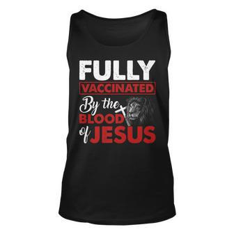 Fully Vaccinated By The Blood Of Jesus Lion God Christian V7 Unisex Tank Top - Seseable