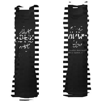 Funny Adulting Tshirt - Im Not Adulting Today Unisex Tank Top | Mazezy