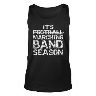 Funny Band Quote Gift Not Football Its Marching Band Season Unisex Tank Top - Seseable