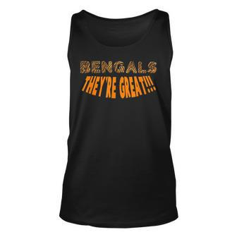 Funny Bengal Tigers Theyre Great Unisex Tank Top | Mazezy