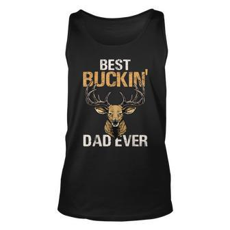Funny Best Buckin Dad Ever Deer Hunting Buckin Dad Unisex Tank Top | Mazezy UK