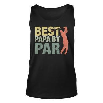Funny Best Papa By Par Fathers Day Golf Shirt Gift Grandpa Unisex Tank Top | Mazezy