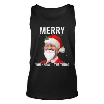 Funny Christmas Santa Biden Confuse Merry You Know The Thing Unisex Tank Top - Seseable