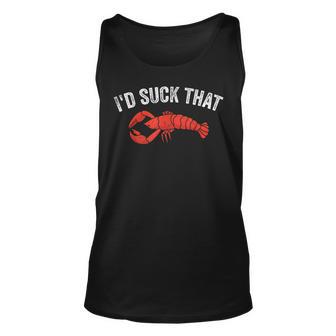 Funny Crayfish Crawfish Boil Id Suck That Unisex Tank Top | Mazezy
