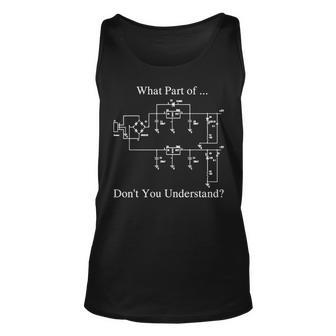 Funny Engineering Electrical What Part Of Circuit Unisex Tank Top - Seseable
