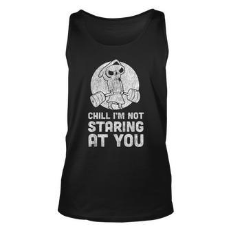 Funny Gym For Men Workout Chill Im Not Staring At You Unisex Tank Top | Mazezy