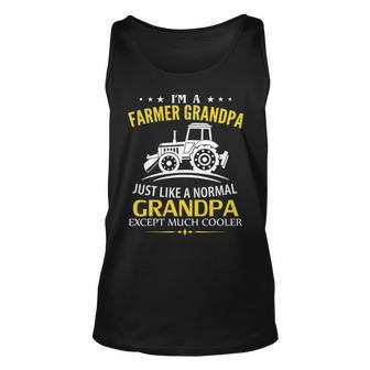 Funny Im A Farmer Grandpa Like A Normal Just Much Cooler Unisex Tank Top - Seseable