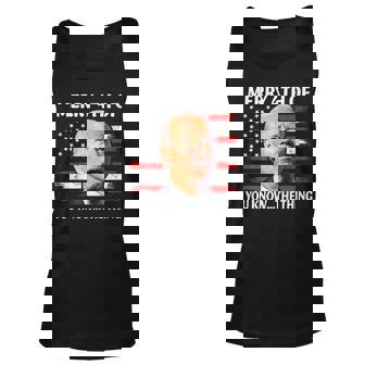 Funny Joe Biden President Merry 4Th Of You KnowThe Thing Unisex Tank Top | Seseable UK
