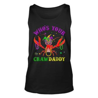 Funny Mardi Gras Whos Your Crawfish Daddy & New Orleans Unisex Tank Top - Seseable