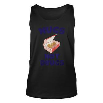 Funny Nugs Not Drugs Delicious Chicken Nugget Bucket V2 Unisex Tank Top - Seseable