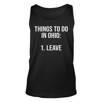 Funny Ohio Memes Things To Do In Ohio Leave Ohio Meme Unisex Tank Top - Seseable