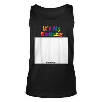 Funny Party Lovers It´S My Birthday Sign My Cool Lgbt Unisex Tank Top | Mazezy