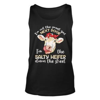 Funny Salty Heifer Down The Street Cow Lover Farm Girls Unisex Tank Top | Mazezy