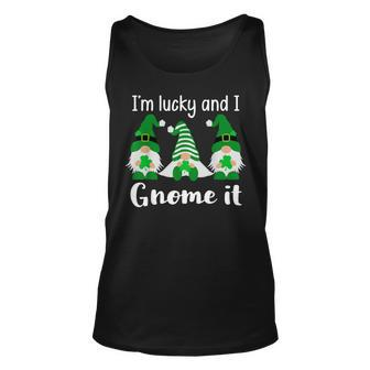 Funny St Patricks Friends Gnomes Im Lucky And I Gnome It Unisex Tank Top - Seseable