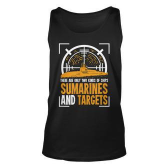 Funny Submarine Quote For A Submarine Soldier Unisex Tank Top - Seseable